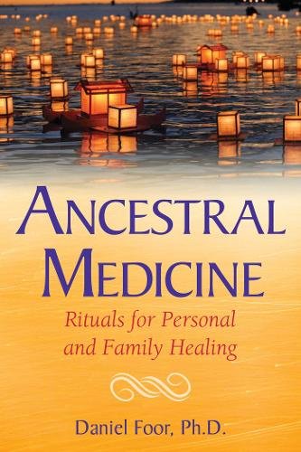 Book cover of Ancestral Medicine by Daniel Foor