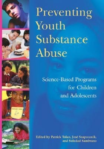 Preventing Youth Substance Abuse – Science–Based Programs for Children and Adol…