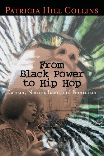 From Black Power to Hip Hop – Racism, Nationalism, and Feminism Collins