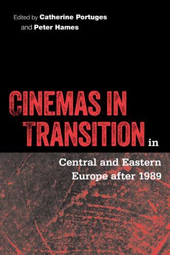 Cinemas in Transition in Central and Eastern Europe after 1989 Portuges Hames