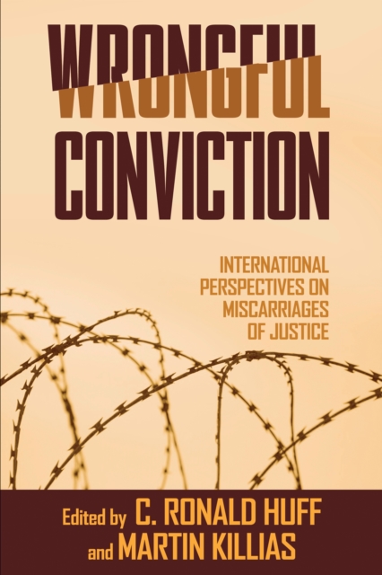 Wrongful Conviction – International Perspectives on Miscarriages of Justice Huff