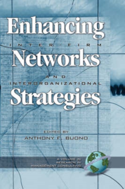 Enhancing Inter–Firm Networks and Interorganizational Strategies Buono Hardback