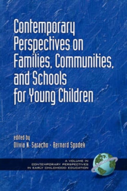 Contemporary Perspectives on Families, Communities, and Schools for Young Child…