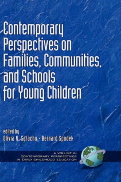 Contemporary Perspectives on Families, Communities, and Schools for Young Child…