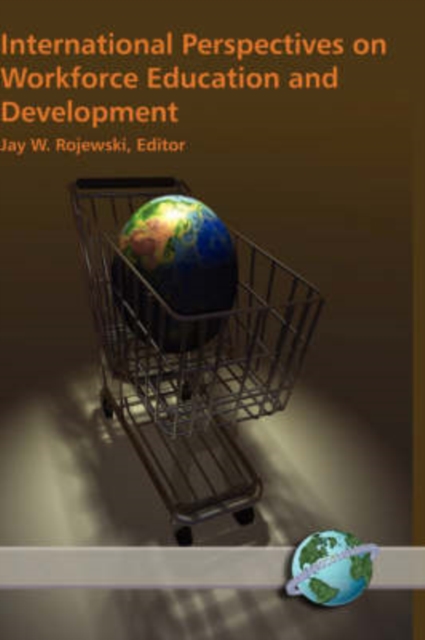 International Perspectives on Workforce Education and Development Rojewski