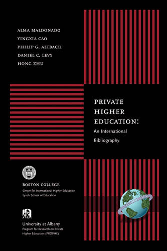 Private Higher Education – An International Bibliography Maldonado–maldo Cao