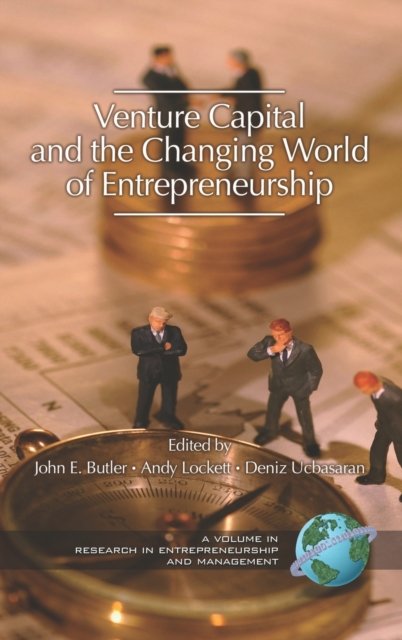 Venture Capital in the Changing World of Entrepreneurship Butler Lockett