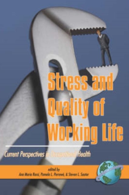 Stress and Quality of Working Life – Current Perspectives in Occupational Healt…