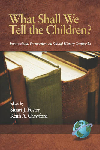 What Shall We Tell the Children? International Perspectives on School History T…