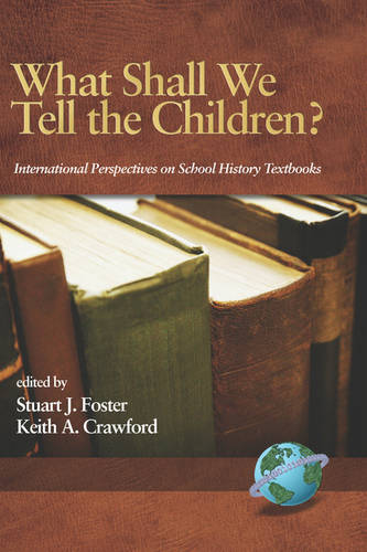 What Shall We Tell the Children? International Perspectives on School History T…