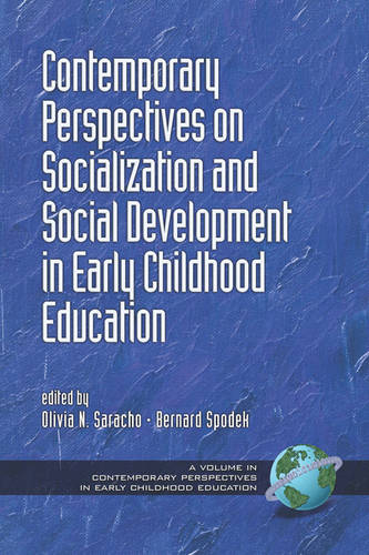 Contemporary Perspectives on Socialization and Social Development in Early Chil…
