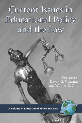 Current Issues in Educational Policy and the Law Welner Chi Paperback