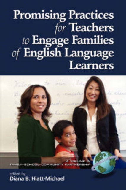 Promising Practices for Teachers to Engage Familiesof English Language Learners