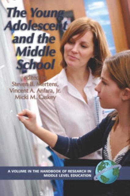 The Young Adolescent and the Middle School Mertens Anfara Caskey Paperback