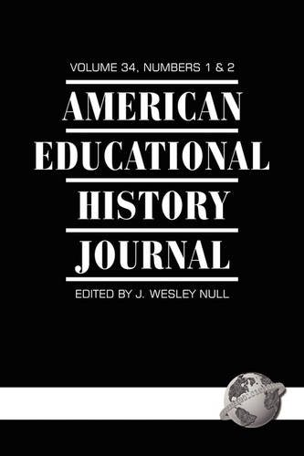 American Educational History Journal Vol 34 1 & 2 Null Stallones Taggart
