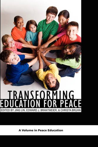 Transforming Education for Peace Lin Brantmeier Bruhn Hardback 9781593119065