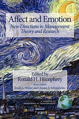 Affect and Emotion – New Directions in Management Theory and Research Humphrey
