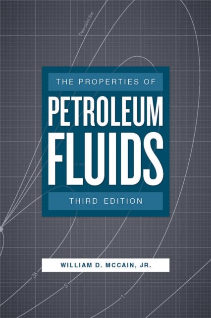 Properties of Petroleum Fluids Jr Hardback MP–PEN PennWell Books 9781593703738