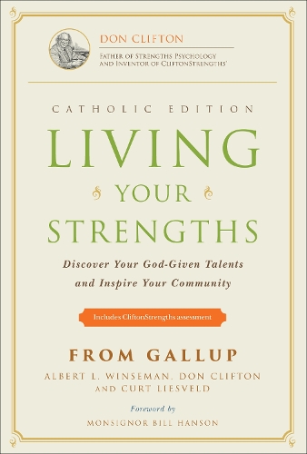 Living Your Strengths Catholic Edition Albert L. Wins Hardback MF – Gallup Press