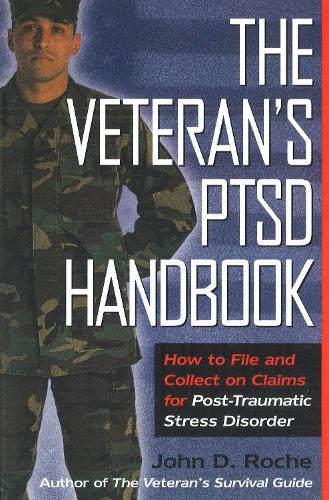 The Veteran′s PTSD Handbook Roche Paperback John Wiley & Sons 9781597970648
