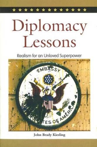 Diplomacy Lessons Kiesling Paperback John Wiley & Sons 9781597971102