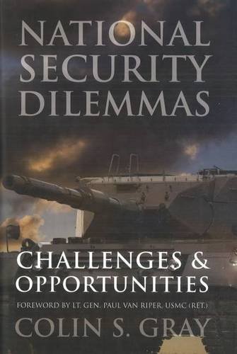 National Security Dilemmas Gray Paperback John Wiley & Sons 9781597972635