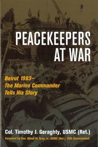 Peacekeepers at War Geraghty Hardback John Wiley & Sons 9781597974257
