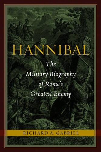 Hannibal Gabriel Hardback MQ – University of Nebraska Press 9781597976862