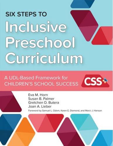 Six Steps to Inclusive Preschool Curriculum – A UDL–Based Framework for Childre…