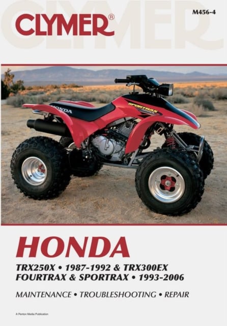 Honda TRX250X (1987–1992) & TRX300EX Fourtrax/Sportrax (1993–2006) Service Repa…