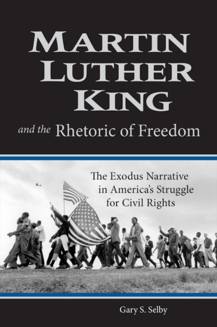 Martin Luther King and the Rhetoric of Freedom – The Exodus Narrative in Americ…