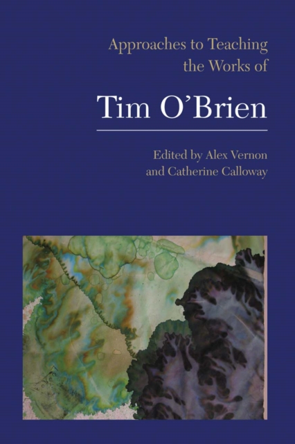 Approaches to Teaching the Works of Tim O`Brien Vernon Calloway Paperback