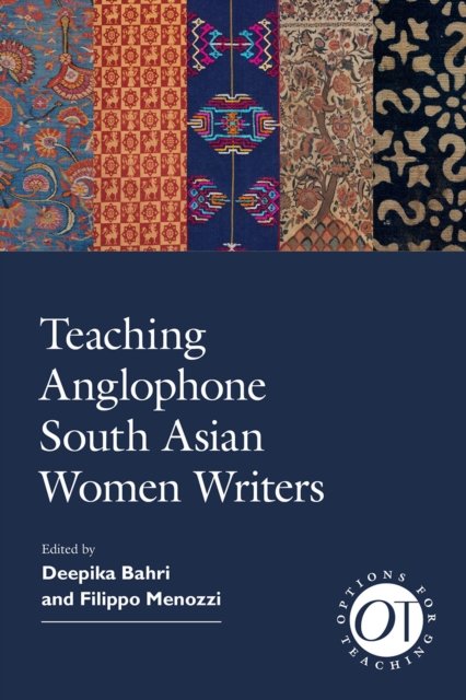 Teaching Anglophone South Asian Women Writers Bahri Menozzi Paperback
