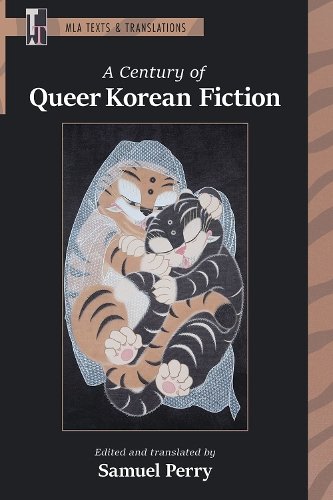 A Century of Queer Korean Fiction Perry Paperback MP–MLA Modern Lanuage Assoc
