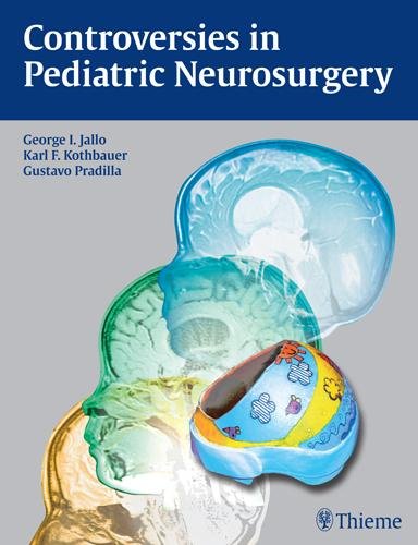Controversies in Pediatric Neurosurgery Jallo Kothbauer Pradilla Hardback