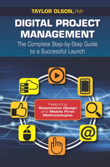 Digital Project Management – The Complete Step–by–Step Guide to a Successful La…