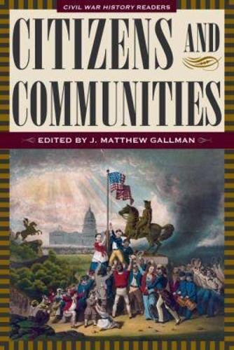Citizens and Communities – Civil war History Readers, Volume 4 Gallman Paperback
