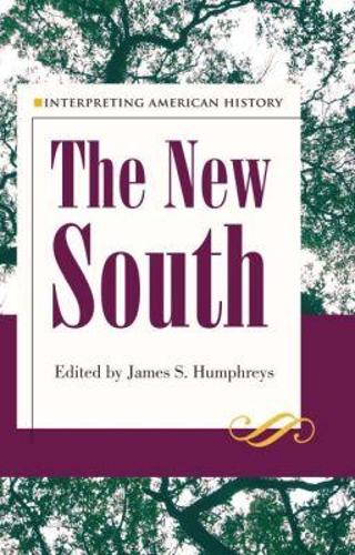Interpreting American History – The New South Humphreys Paperback 9781606353158
