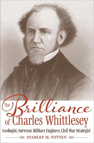 The Brilliance of Charles Whittlesey – Geologist, Surveyor, Military Engineer, …