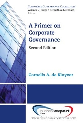 A Primer on Corporate Governance Kluyver Paperback MP–BEP Business Expert Press
