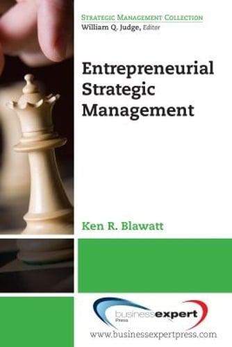 Entrepreneurial Strategic Management Blawatt Paperback 9781606498668