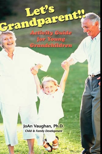 Let`s Grandparent – Activity Guide for Young Grandchildren Vaughan Hardback
