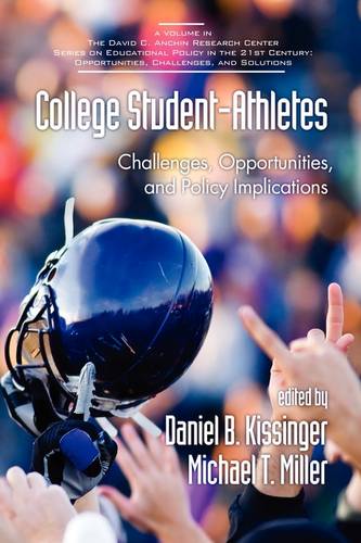 College Student–Athletes – Challenges, Opportunities, and Policy Implications