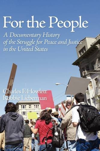 For the People – A Documentary History of the Struggle for Peace and Justice in…