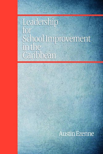 Leadership for School Improvement in the Caribbean Ezenne Paperback