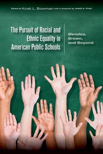 The Pursuit of Racial and Ethnic Equality in Ame – Mendez, Brown, and Beyond