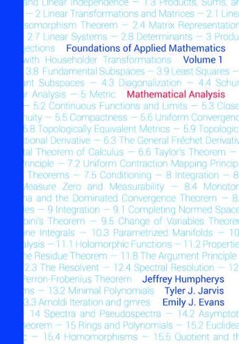 Foundations of Applied Mathematics, Volume 1 – Mathematical Analysis Humpherys