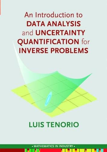 An Introduction to Data Analysis and Uncertainty Quantification for Inverse Pro…