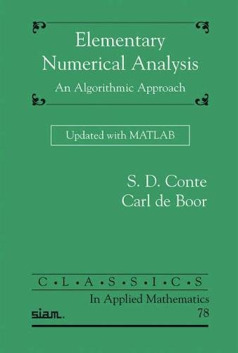 Elementary Numerical Analysis – An Algorithmic Approach Updated with MATLAB