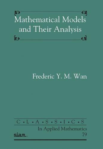Mathematical Models and Their Analysis Wan Paperback 9781611975260